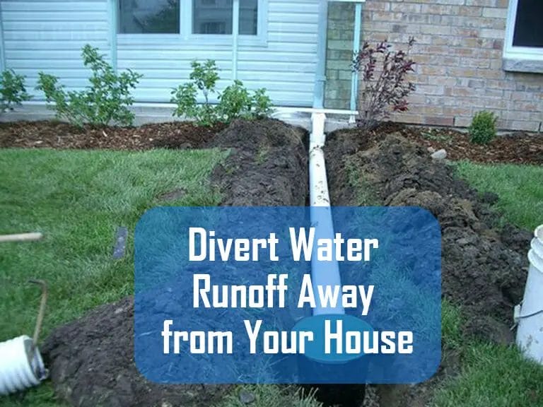 Ways To Divert Water Runoff Away From Your House With Solutions