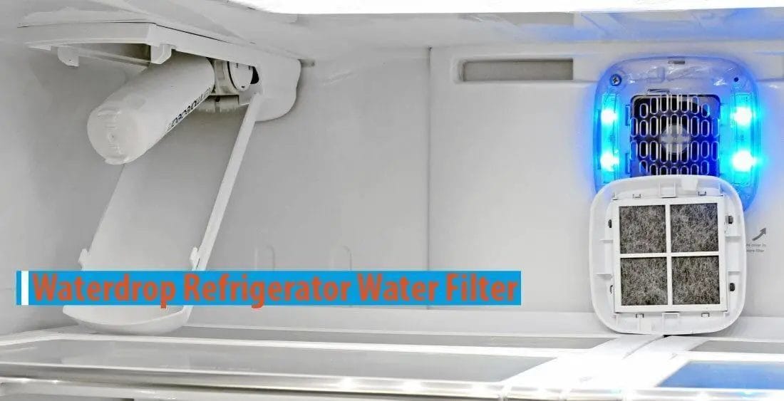 Waterdrop Filter Review! A Highly Efficient Refrigerator Filter