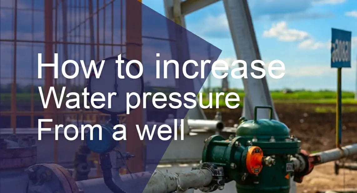 How To Increase Water Pressure From A Well - Waterev