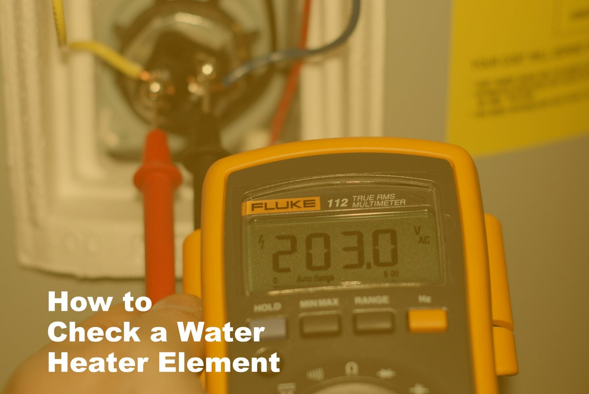 How To Check A Water Heater Element: 8 Steps (with Pictures)