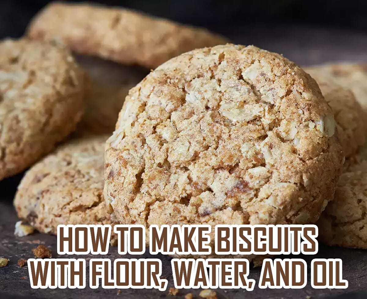 9 Steps To Make Biscuits With Flour, Water, And Oil