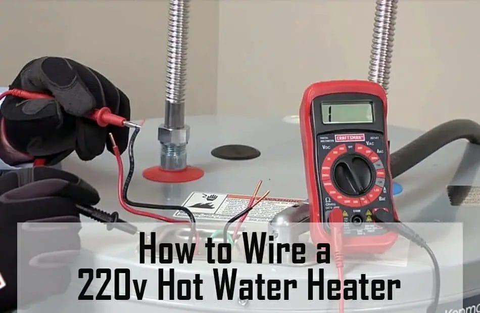 how-to-wire-a-220v-hot-water-heater-electric-hot-water-heater