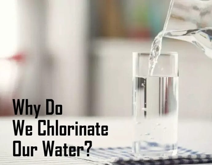 Why Do We Chlorinate Our Water