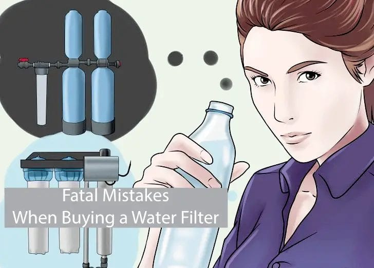 Water Filter Buying Mistakes Read What Should Avoid In 2023