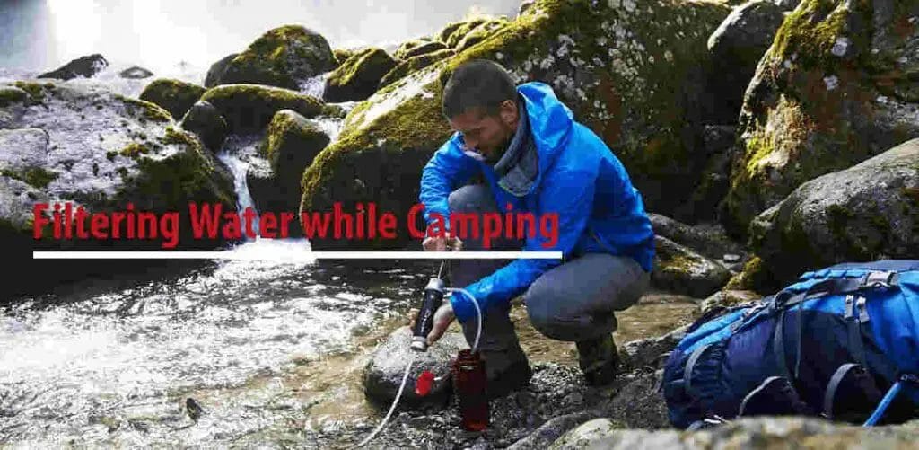 Filtering Water while Camping