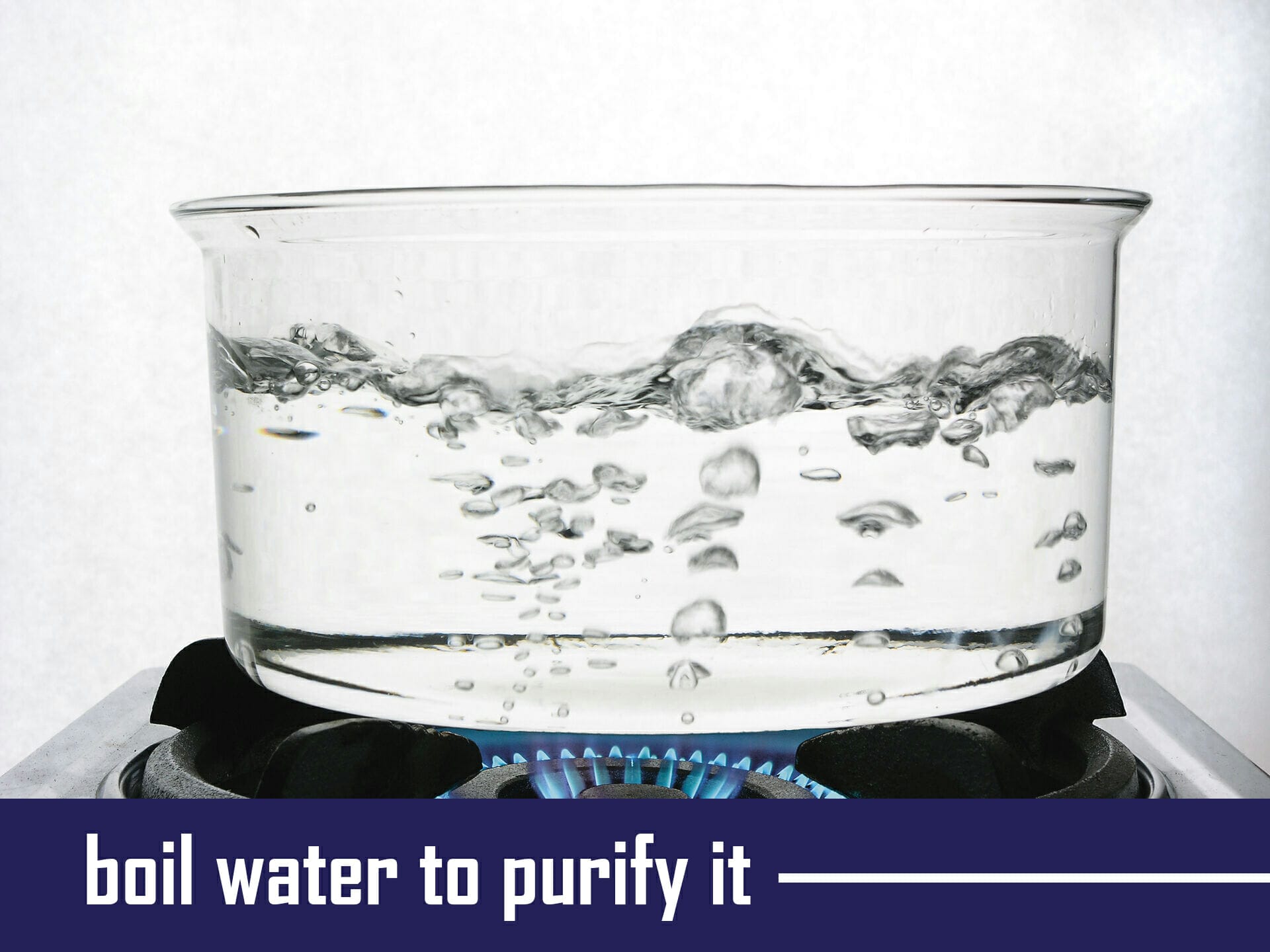 boil water to purify it