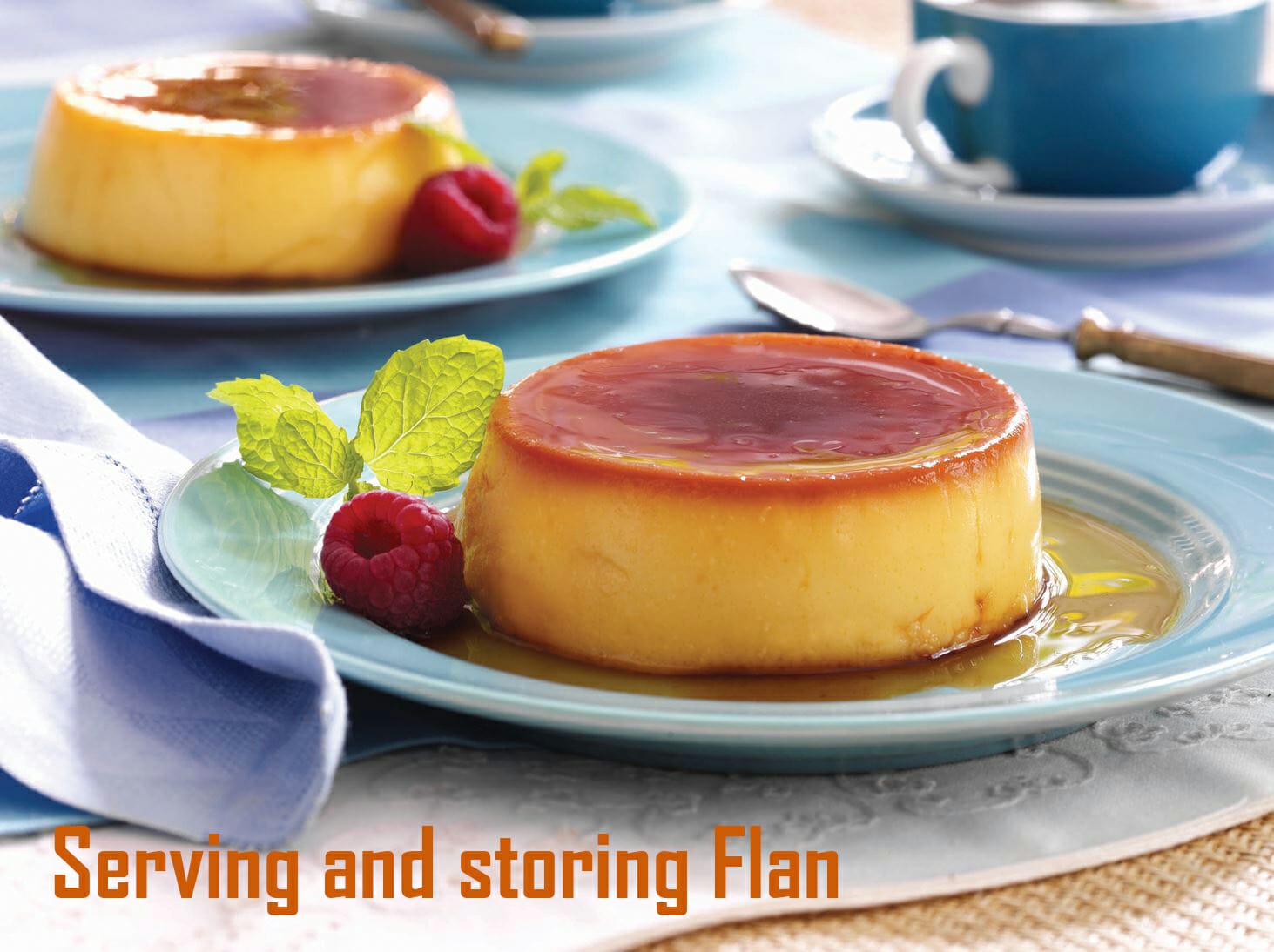 Serving and storing Flan