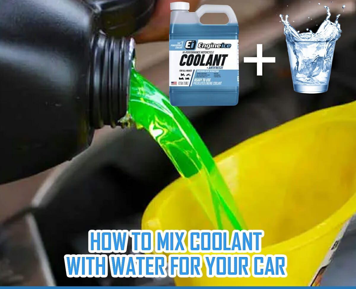 how-to-mix-coolant-with-water-for-your-car